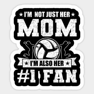 I'm Not Just Her Mom I'm Her Fan Volleyball Coach Player Sticker